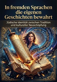 In fremden Sprachen die eigenen Geschichten bewahrt