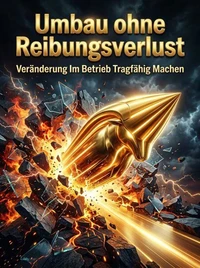 Umbau ohne Reibungsverlust