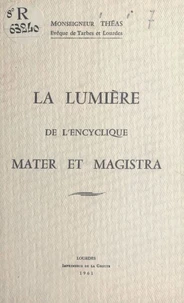 La lumière de l'encyclique Mater et magistra