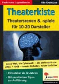 Theaterkiste - Theaterszenen und -spiele für 10-20 Darsteller.
