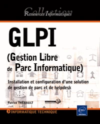 GLPI (Gestion Libre de Parc Informatique)