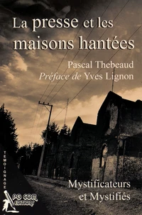 La presse et les maisons hantées