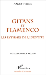 Gitans Et Flamenco. Les Rythmes De L'Identite