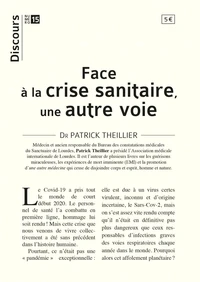 Face à la crise du Covid, une autre voie