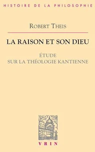 La raison et son Dieu