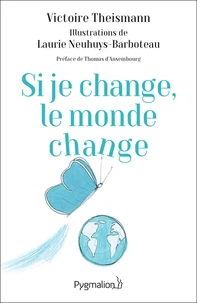 Si je change, le monde change