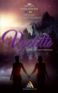 Vyolette : destinées orageuses - Tome 2 | Livre lesbien, roman lesbien