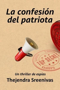 La confesión del patriota - Un thriller de espías