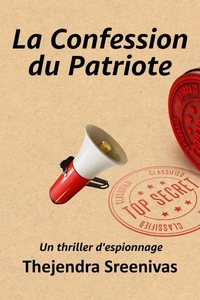 La Confession du Patriote - Un thriller d'espionnage