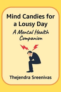 Mind Candies for a Lousy Day - A Mental Health Companion