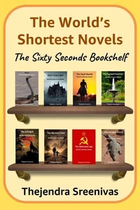 The World’s Shortest Novels - The Sixty Seconds Bookshelf