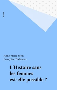 L'histoire sans les femmes est-elle possible ?