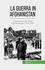 La guerra in Afghanistan. L'opposizione dell'URSS e dei Mujahedin, 1979-1989