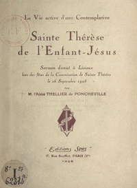 La vie active d'une contemplative : Sainte Thérèse de l'Enfant-Jésus