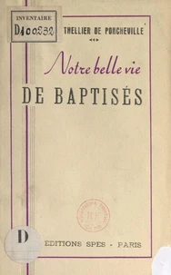 Notre belle vie de baptisés