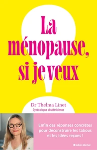 La ménopause, si je veux !
