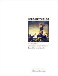 Géricault, le radeau de la méduse