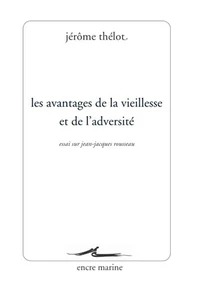 Les avantages de la vieillesse et de l'adversité