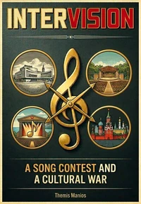 INTERVISION : A Song Contest And A Cultural War