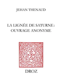 La lignée de Saturne suivi de La lignée de Saturne ou Le Traité de science poétique