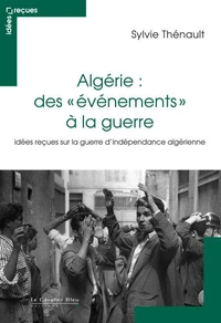 Algérie : des évènements à la guerre