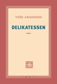 Théo Ananissoh - Delikatessen.