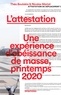 Théo Boulakia et Nicolas Mariot - L'attestation - Une expérience d'obéissance de masse, printemps 2020.