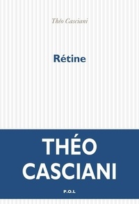 Théo Casciani - Rétine.