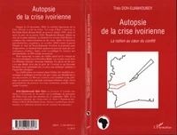 Autopsie de la crise ivoirienne