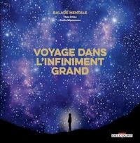 Balade Mentale : Voyage dans l'infiniment grand
