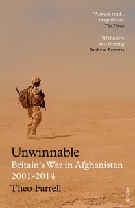Theo Farrell - Unwinnable - Britain’s War in Afghanistan.
