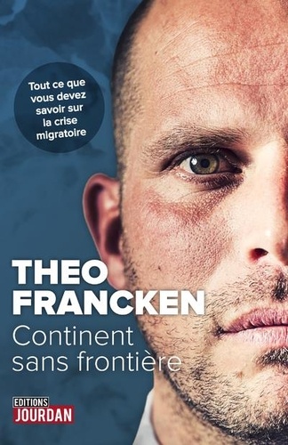 Theo Francken - Continent sans frontière.
