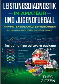 Theo Gitzen - Das FFP Potentialanalyseverfahren - Das Team- und Spieleroptimierungsverfahren für Amateur- und Jugendtrainer.