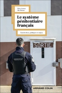 Théo Gomez et Alix Pineau - Le système pénitentiaire français - État des lieux et enjeux.
