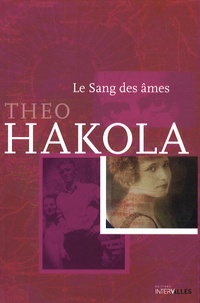 Theo Hakola - Le Sang des âmes.