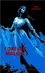 Forever Malign