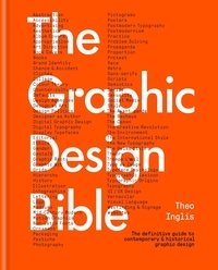 Theo Inglis - The Graphic Design Bible.
