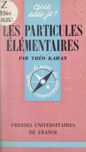 Théo Kahan et Paul Angoulvent - Les particules élémentaires - Physique des hautes énergies.