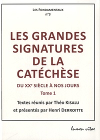Théo Kisalu - Les grandes signatures de la catéchèse - Tome 1 : Du XXe siècle à nos jours.