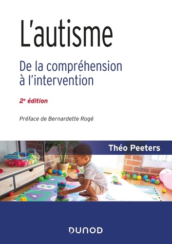 L'autisme. De la compréhension à l'intervention 2e édition