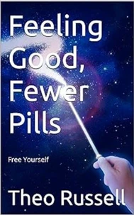 Feeling Good, Fewer Pills