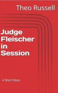 Judge Fleischer in Session