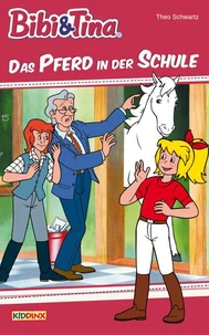 Bibi &amp; Tina - Das Pferd in der Schule