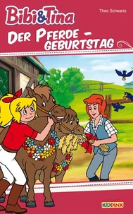 Bibi &amp; Tina - Der Pferdegeburtstag