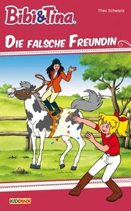 Bibi &amp; Tina - Die falsche Freundin