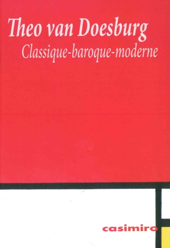 Théo Van Doesburg - Classique-Baroque-Moderne.