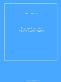 Aurore Lescure Pilote d'Astronef