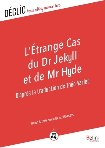 L'étrange cas du Dr Jekyll et de Mr Hyde - DYS. Version du texte accessible aux DYS
