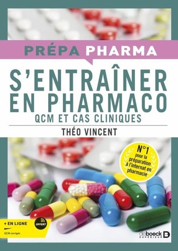 S'entraîner en pharmaco. QCM et cas cliniques