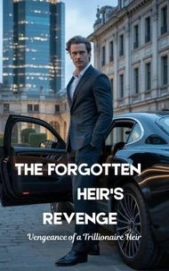The Forgotten Heir’s Revenge